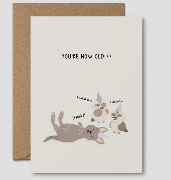 You're How Old? Funny Australian Birthday Card